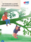 Dictionnaire illustr&eacute; des bienfaits du dehors